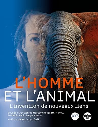 L'homme et l'animal : l'invention de nouveaux liens