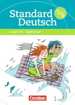 Standard Deutsch: 5./6. Schuljahr - Abenteuer: Leseheft mit Lösungen