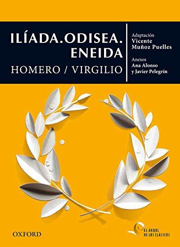 Iliada ; Odisea ; Eneida (El Árbol de los Clásicos)