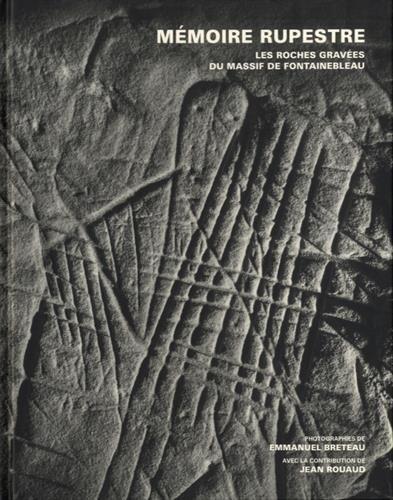 Mémoire rupestre : les roches gravées du massif de Fontainebleau