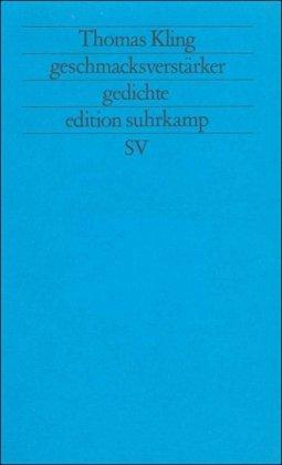 geschmacksverstärker: gedichte 1985-1988 (edition suhrkamp)