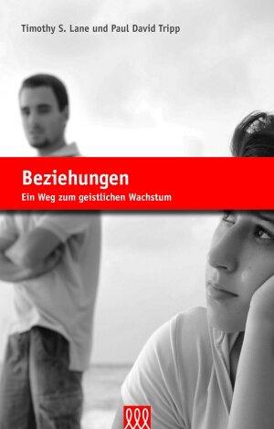 Beziehungen: Ein Weg zum geistlichen Wachstum