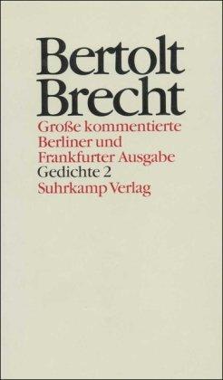 Werke. Grosse kommentierte Berliner und Frankfurter Ausgabe: Werke. Große kommentierte Berliner und Frankfurter Ausgabe. 30 Bände (in 32 Teilbänden) ... Elegien. Gedichte aus dem Messingkauf: BD 12