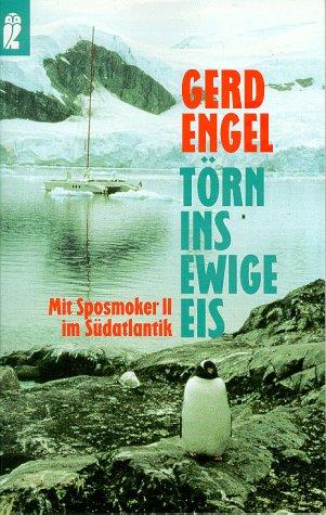 Törn ins ewige Eis. Mit Sposmoker II im Südatlantik.