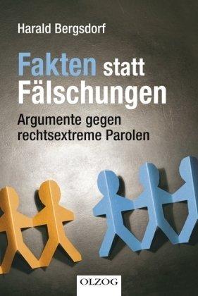 Fakten statt Fälschungen: Argumente gegen rechtsextreme Parolen