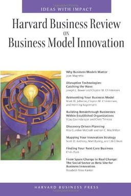 Harvard Business Review on Business Model Innovation