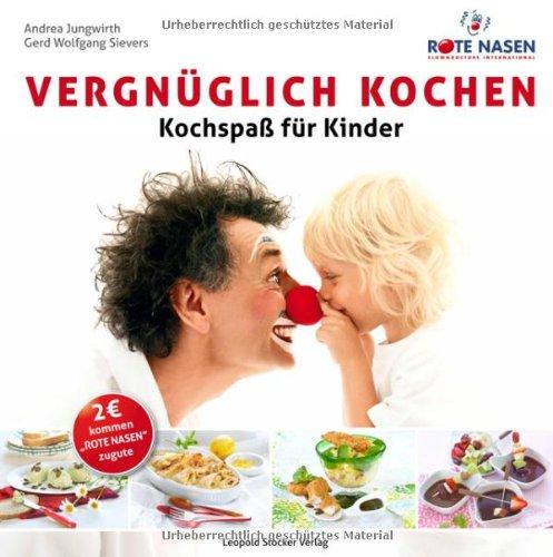 Vergnüglich Kochen: Kochspaß für Kinder