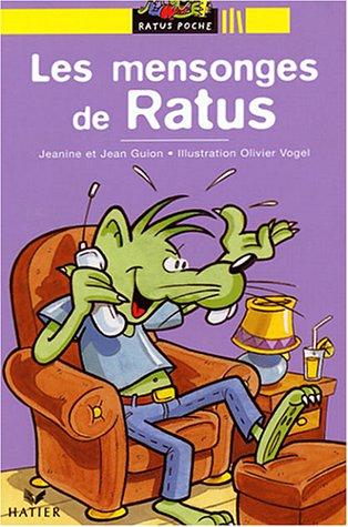 Les mensonges de Ratus