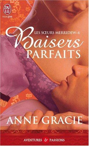 Les soeurs Merridew. Vol. 4. Baisers parfaits