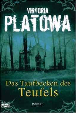 Das Taufbecken des Teufels