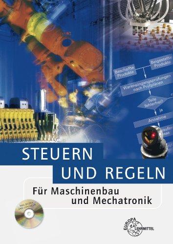 Steuern und Regeln: Für Maschinenbau und Mechatronik