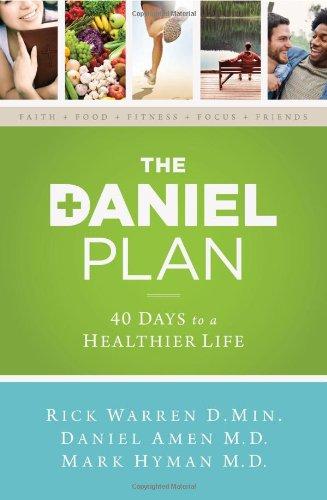 The Daniel Plan: 40 Days to a Healthier Life