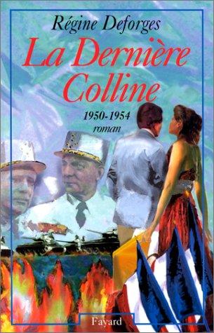 La dernière colline : 1950-1954