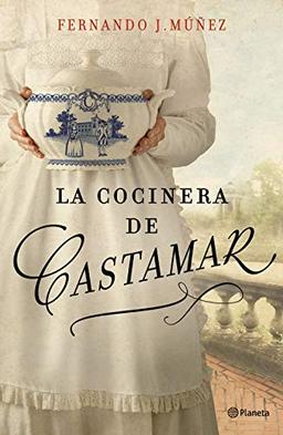 La cocinera de Castamar (Autores Españoles e Iberoamericanos, Band 3)