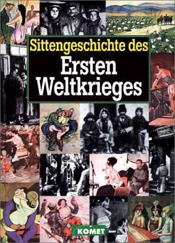 Sittengeschichte des Ersten Weltkriegs