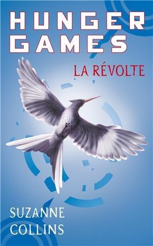 Hunger games. Vol. 3. La révolte