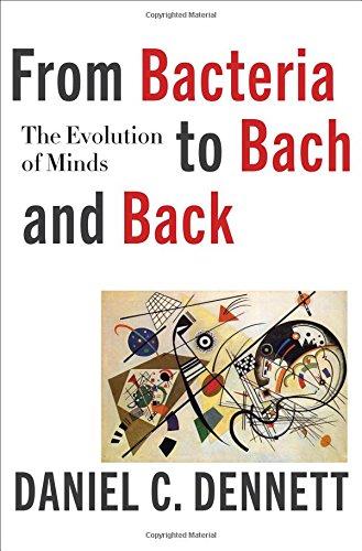 From Bacteria to Bach and Back: The Evolution of Minds