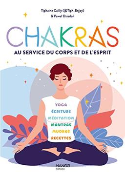 Chakras : vers la santé et la sérénité