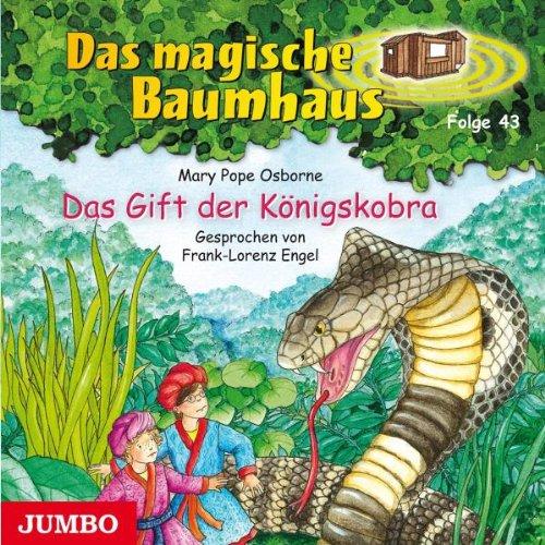 Das Magische Baumhaus 43/das Gift der Königskobra