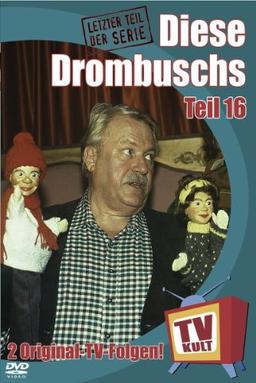 TV Kult - Diese Drombuschs - Teil 16