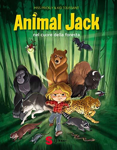 Animal Jack. Nel Cuore Della Foresta. Vol. 1