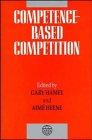 Competence-Based Competition (Strategic Management Series)