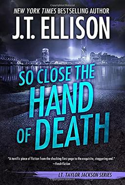 So Close the Hand of Death (Taylor Jackson, Band 6)