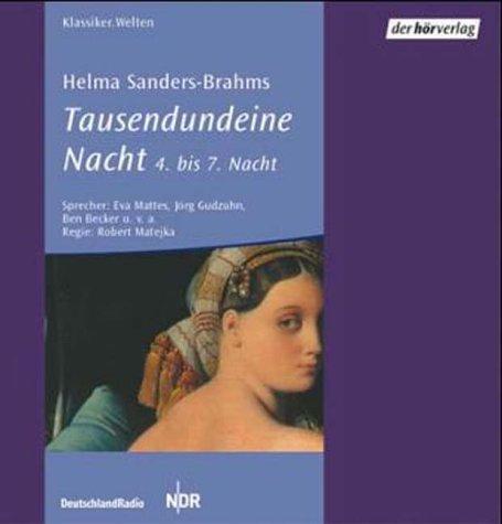 Tausendundeine Nacht. 3 CDs. . 4. bis 7. Nacht