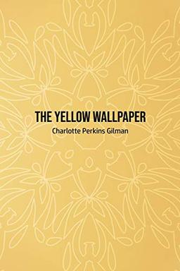 The Yellow Wallpaper