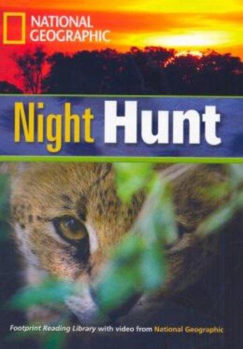 Night Hunt: Incredible Animals. Niveau 3 "1300 Wörter" (Helbling Languages) (National Geographic Footprint Reading Library / Multimediale ... europäischen Referenzrahmens für Sprachen.)