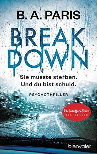 Breakdown - Sie musste sterben. Und du bist schuld: Psychothriller