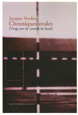 Chroniques ovales (vingt ans de carnets de bord)