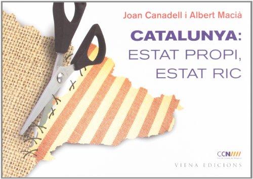 Catalunya: Estat propi, Estat ric (Fuera de colección)