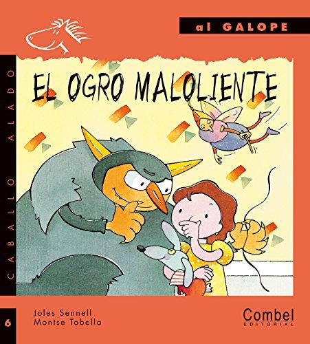 El Ogro Maloliente = The Stinky Ogre (Caballo alado)