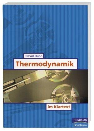 Thermodynamik im Klartext (Pearson Studium - Maschinenbau)