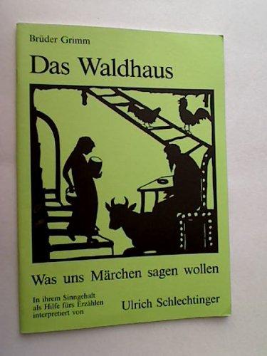 Das Waldhaus