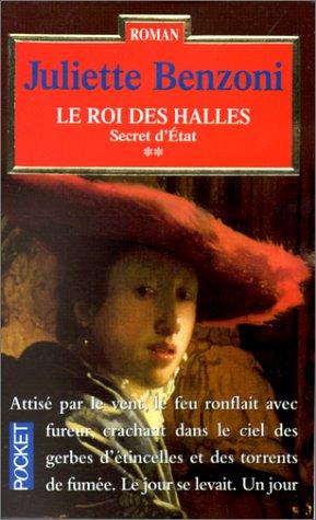 Secret d'Etat Tome 2 : Le roi des halles (Romans)