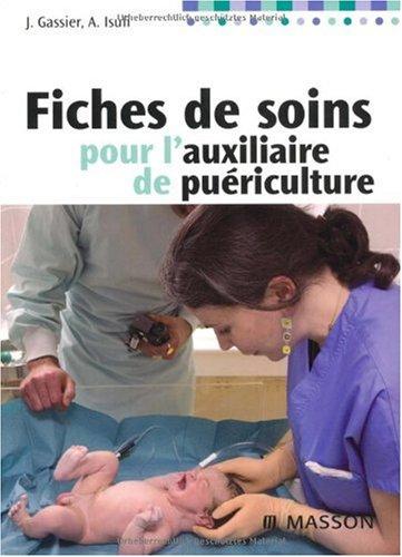 Fiches de soins pour les auxiliaires de puériculture