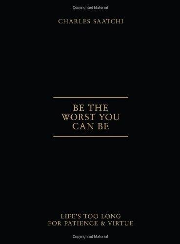 Be the Worst You Can be