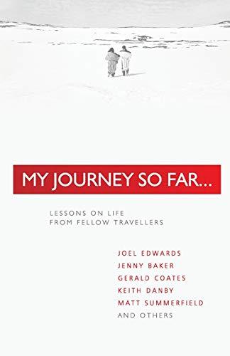 My Journey So Far: Lessons on Life from Fellow Travellers