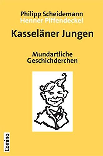 Kasseläner Jungen: Mundartliche Geschichderchen