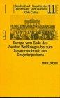 Studienbuch Geschichte: Europa vom Ende des Zweiten Weltkrieges bis zum Zusammenbruch des Sowjetimperiums