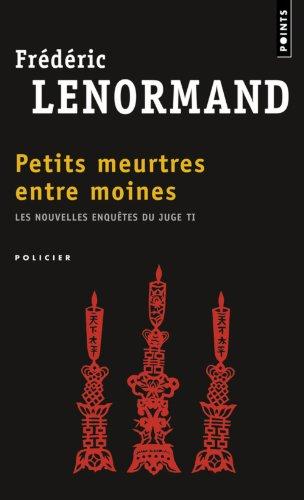 Les nouvelles enquêtes du juge Ti. Vol. 4. Petits meurtres entre moines