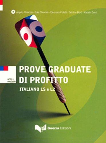 Arte E Metodo: Prove Graduate DI Profitto