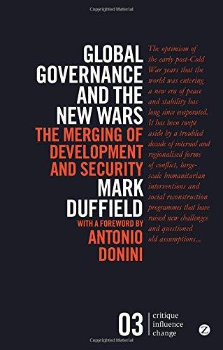 Global Governance and the New Wars: The Merging of Development and Security (Critique, Influence, Change)