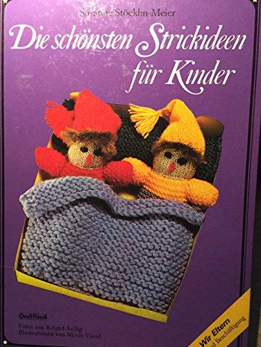 Die 45 schönsten Strickideen für Kinder.