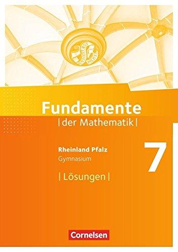 Fundamente der Mathematik - Rheinland-Pfalz: 7. Schuljahr - Lösungen zum Schülerbuch