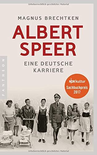 Albert Speer: Eine deutsche Karriere