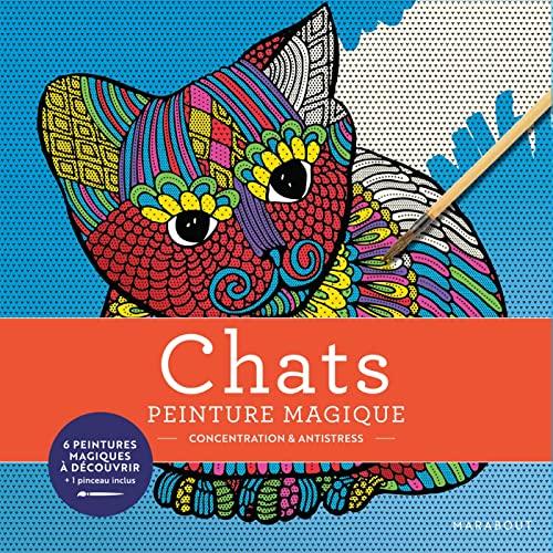 Chats : peinture magique : concentration & antistress