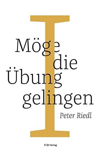 Möge die Übung gelingen I: Eine buddhistische Praxis